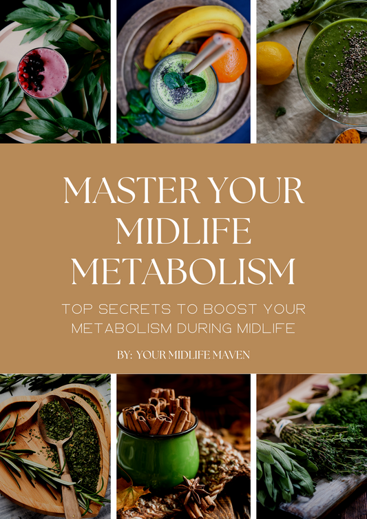Master Your Midlife Metabolism" Top Secrets To Boost Your Metabolism During Midlife