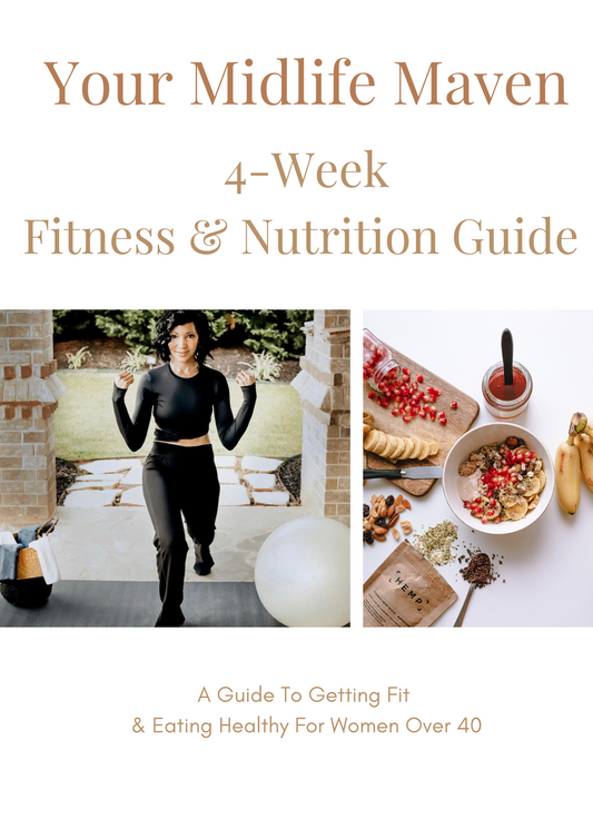 4 Week Fitness & Nutrition Guide To Getting Fit And Eating Healthy For Women Over 40