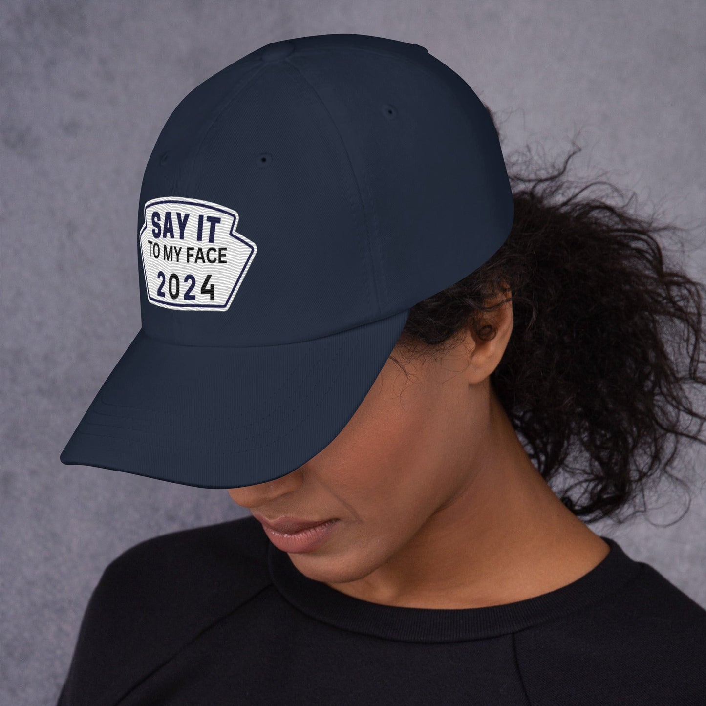 Say It To My Face Dad Style Baseball Cap - Royal Blue, White & Black Patch (2 Color Options)