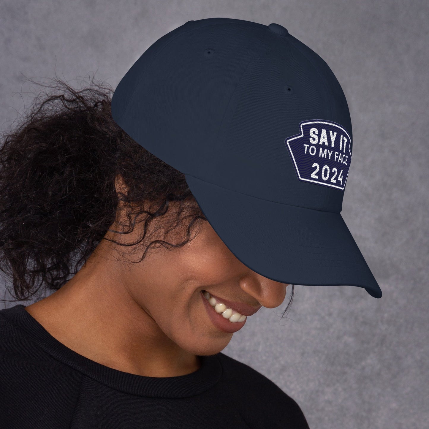 Say It To My Face Dad Style Baseball Cap - Royal Blue & White Patch (2 Color Options)