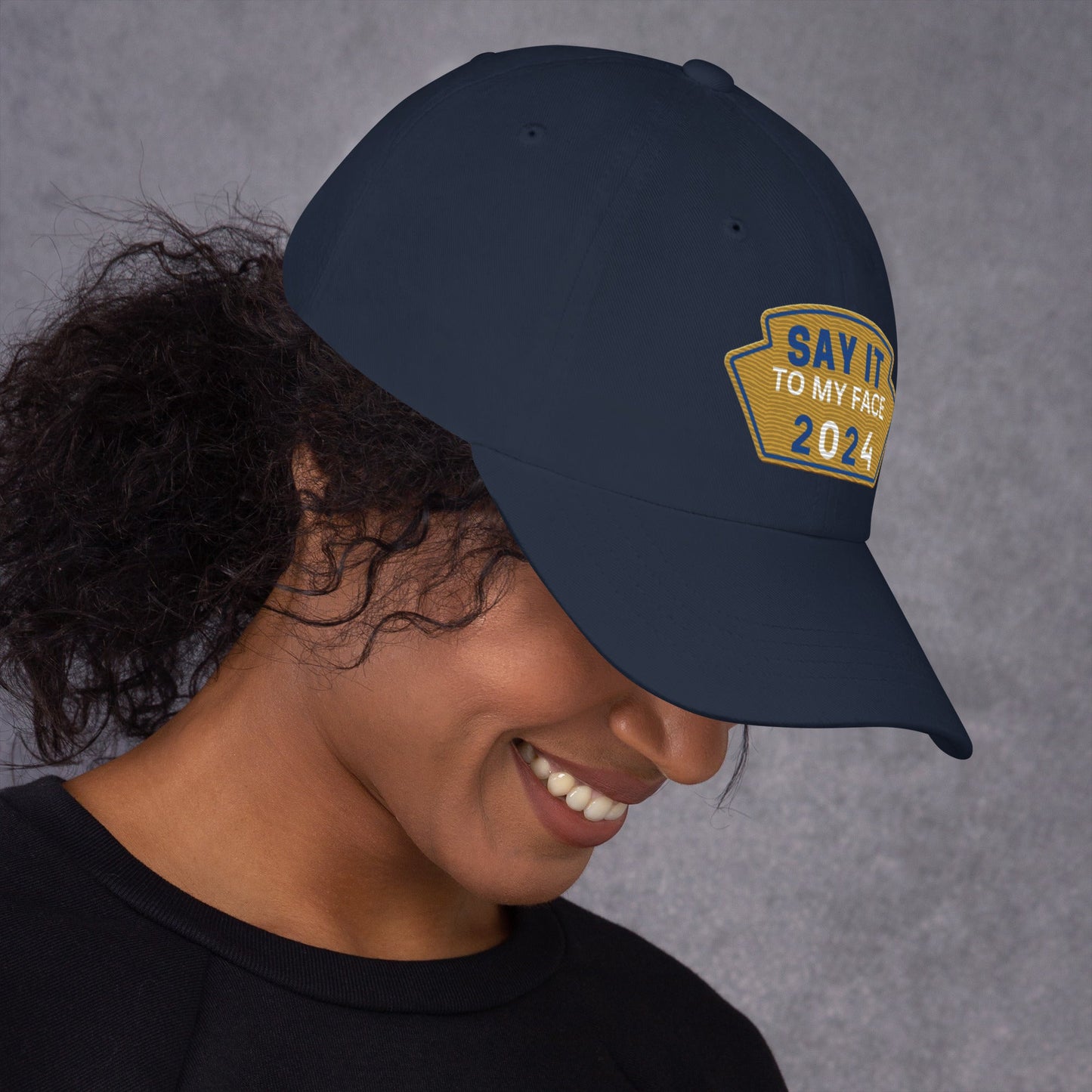 Say It To My Face Dad Style Baseball Cap - Gold & Royal Blue Patch (2 Color Options)