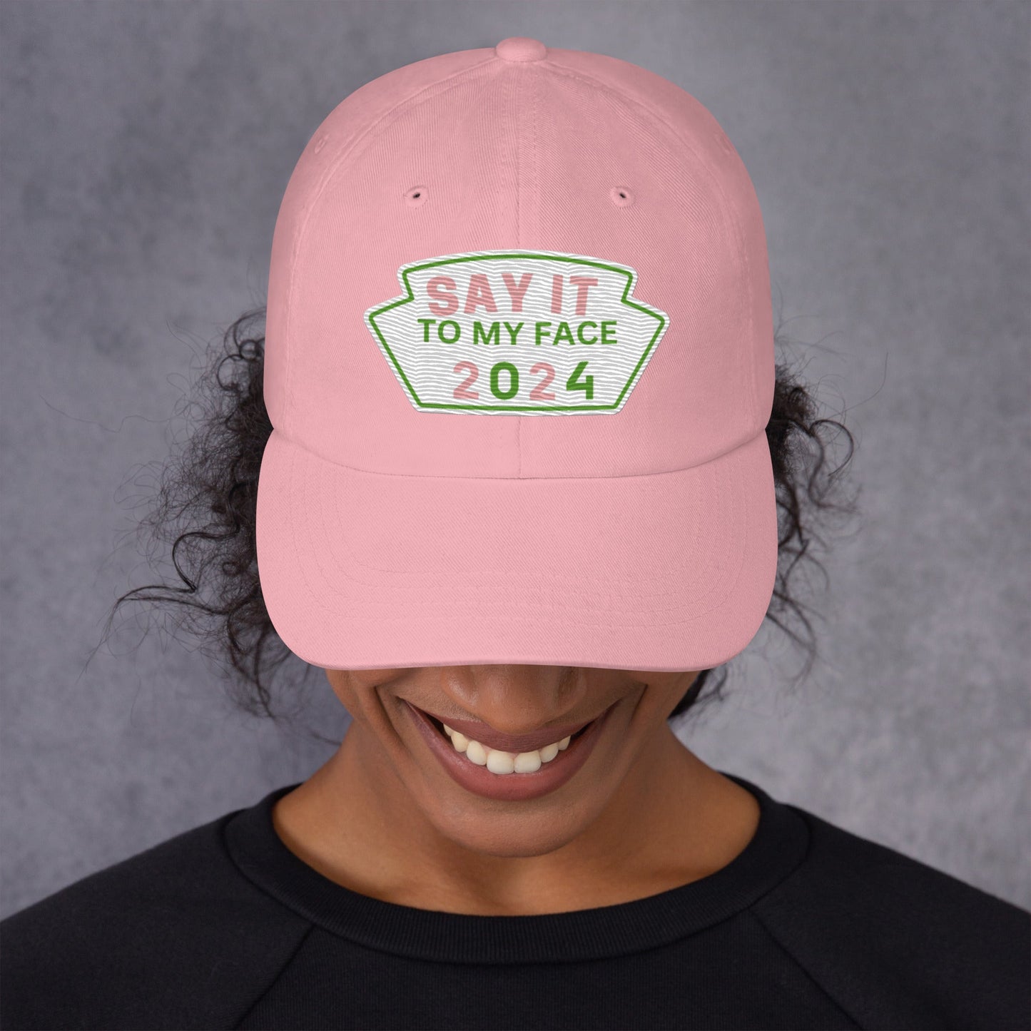 Say It To My Face Dad Style Baseball Cap - Pink & Green Patch (2 Color Options)