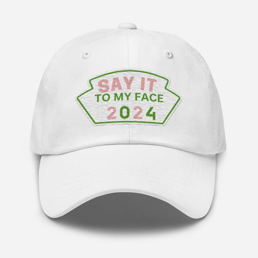 Say It To My Face Dad Style Baseball Cap - Pink & Green Patch (2 Color Options)