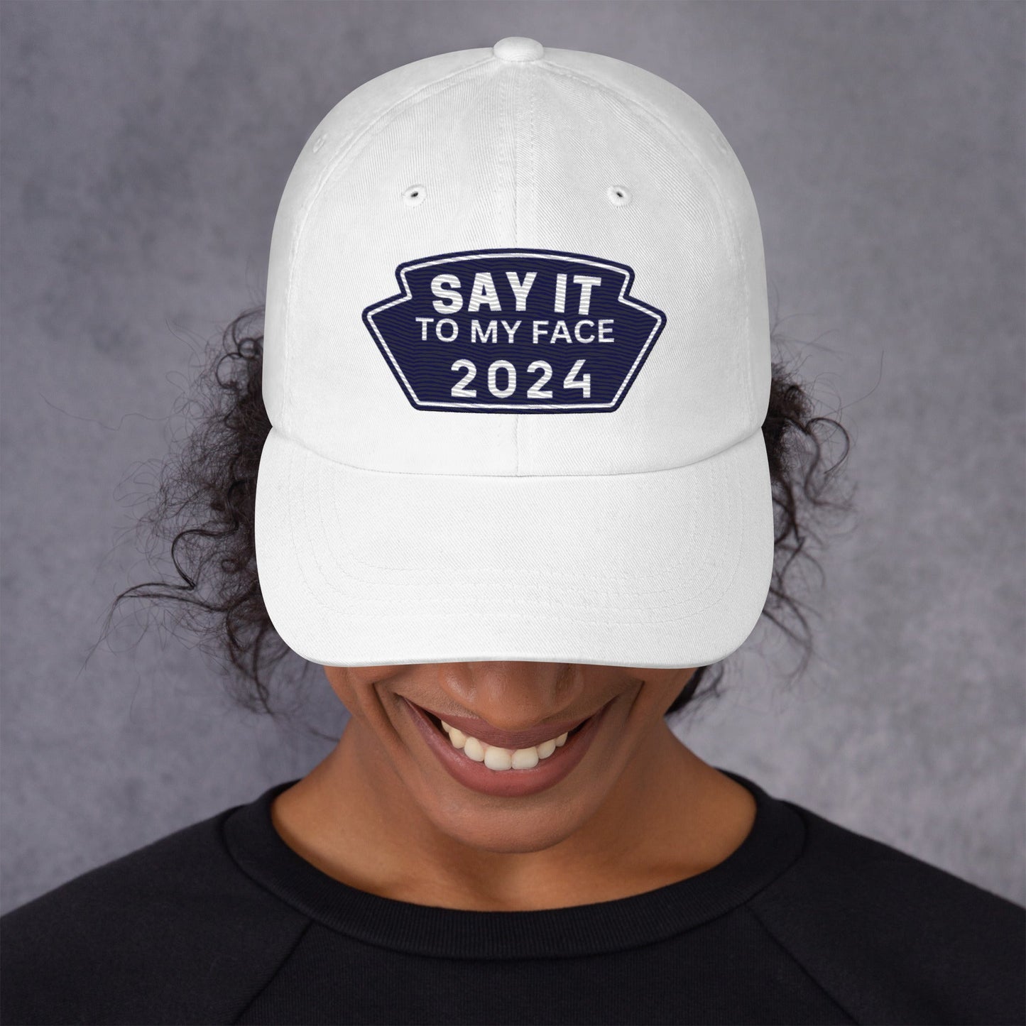 Say It To My Face Dad Style Baseball Cap - Royal Blue & White Patch (2 Color Options)