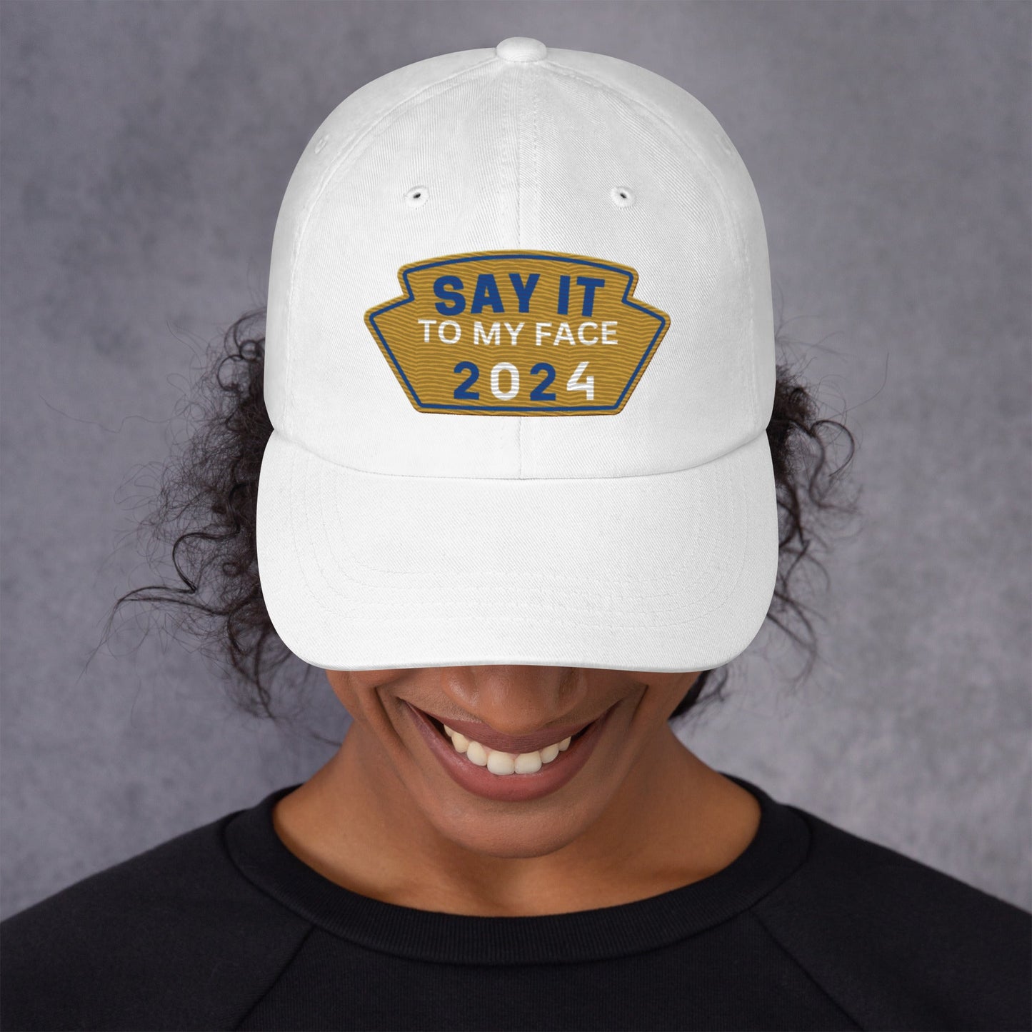 Say It To My Face Dad Style Baseball Cap - Gold & Royal Blue Patch (2 Color Options)