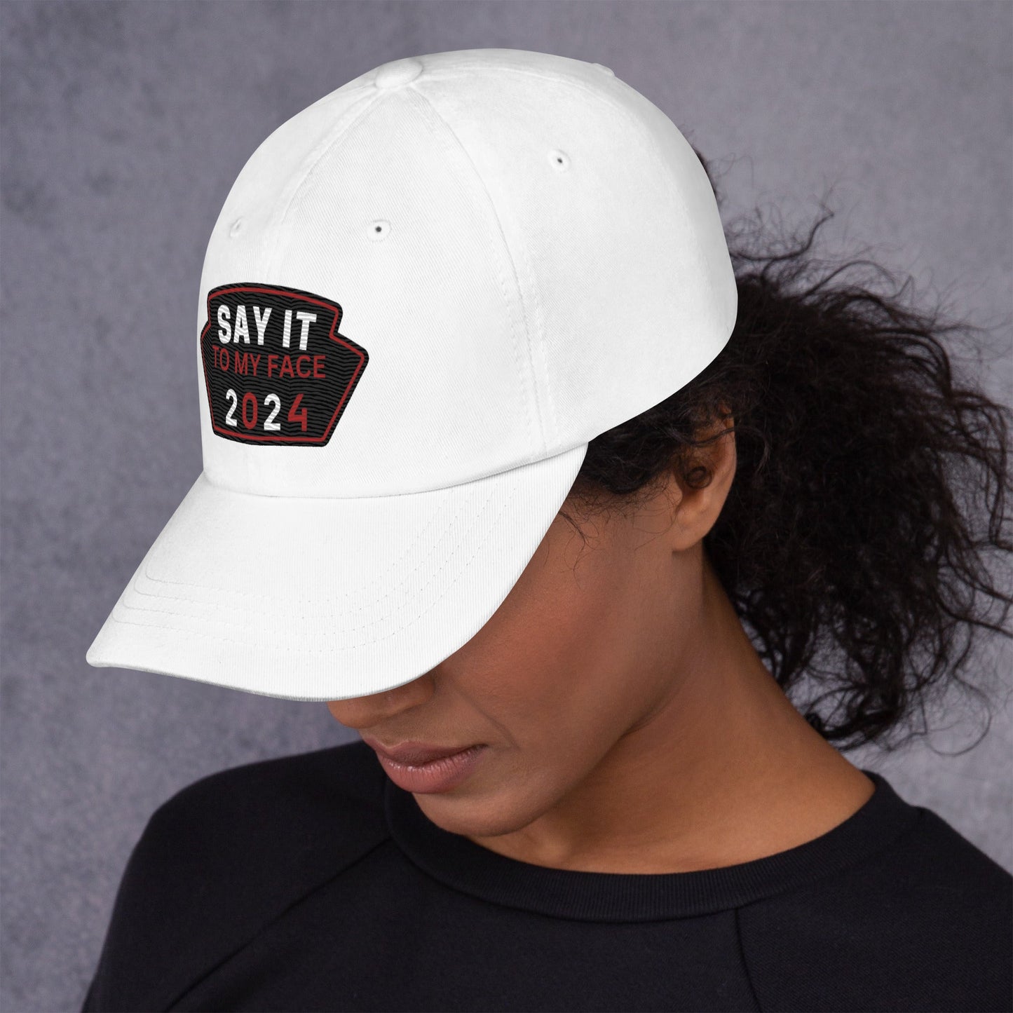 Say It To My Face Dad Baseball Cap - Red, White & Black Patch (2 Color Options)