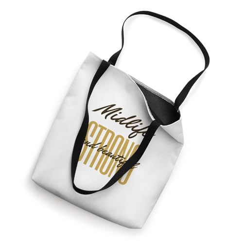 Midlife Strong And Beautiful Tote Bag