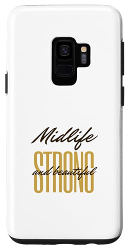 Galaxy S9 "Midlife Strong And Beautiful" Case